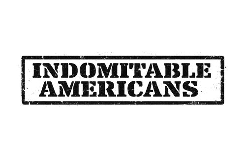Indomitable Americans